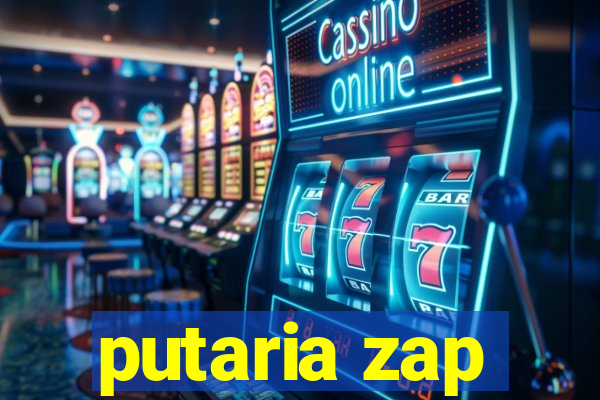 putaria zap